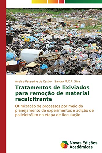 Tratamentos de lixiviados para remoção de material recalcitrante: Otimização de processos por meio do planejamento de experimentos e adição de polieletrólito na etapa de floculação