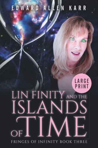 Lin Finity And The Islands Of Time (Fringes of Infinity, Band 3)