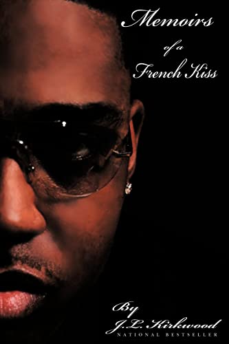 Memoirs of a French Kiss: The Masterpiece: The Art To Poetic Love Making