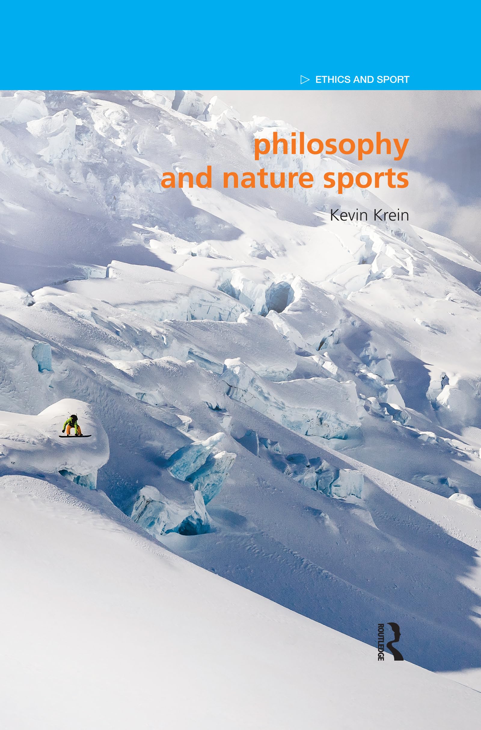 Philosophy and Nature Sports (Ethics and Sport)