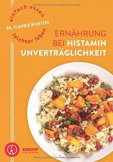 Einfach essen - leichter leben Ernährung bei Histaminunverträglichkeit