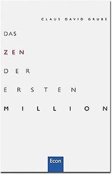 Das Zen der ersten Million