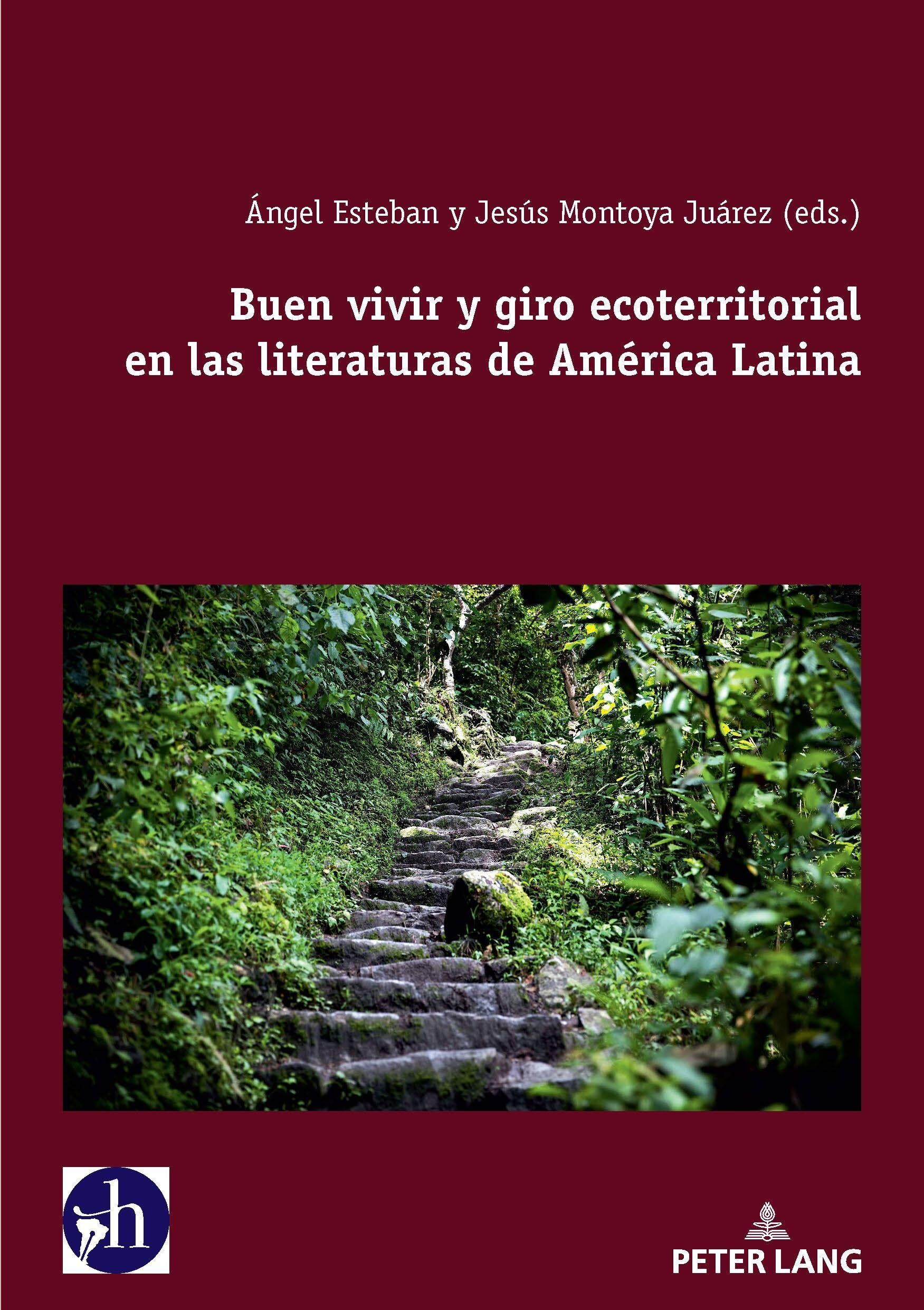 Buen vivir y giro ecoterritorial en las literaturas de América Latina