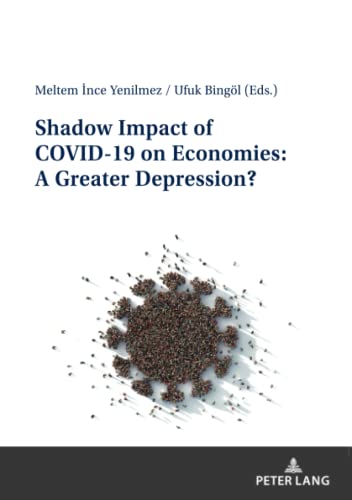 Shadow Impact of COVID-19 on Economies: A Greater Depression?