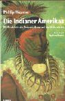 Die Indianer Amerikas: Die Geschichte der Unterdrückung und des Widerstands (Lamuv Taschenbücher)
