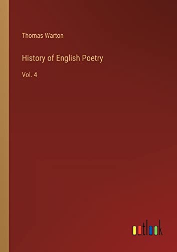 History of English Poetry: Vol. 4