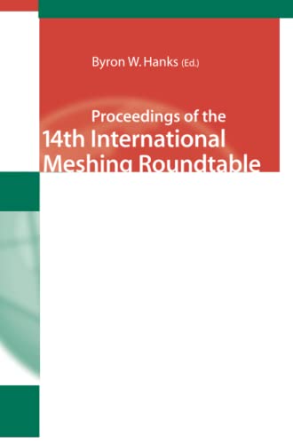 Proceedings of the 14th International Meshing Roundtable