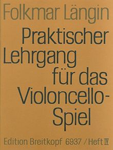 Praktischer Lehrgang für das Violoncellospiel Heft IV: 5. - 7. Lage, Finger- und Bogenübungen, sämtliche Tonleitern und Dreiklänge durch 2 Oktaven, ... Vibrato, weitere Literaturbeispiele (EB 6937)