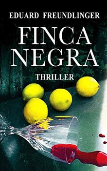 Finca negra: Andalucía thriller