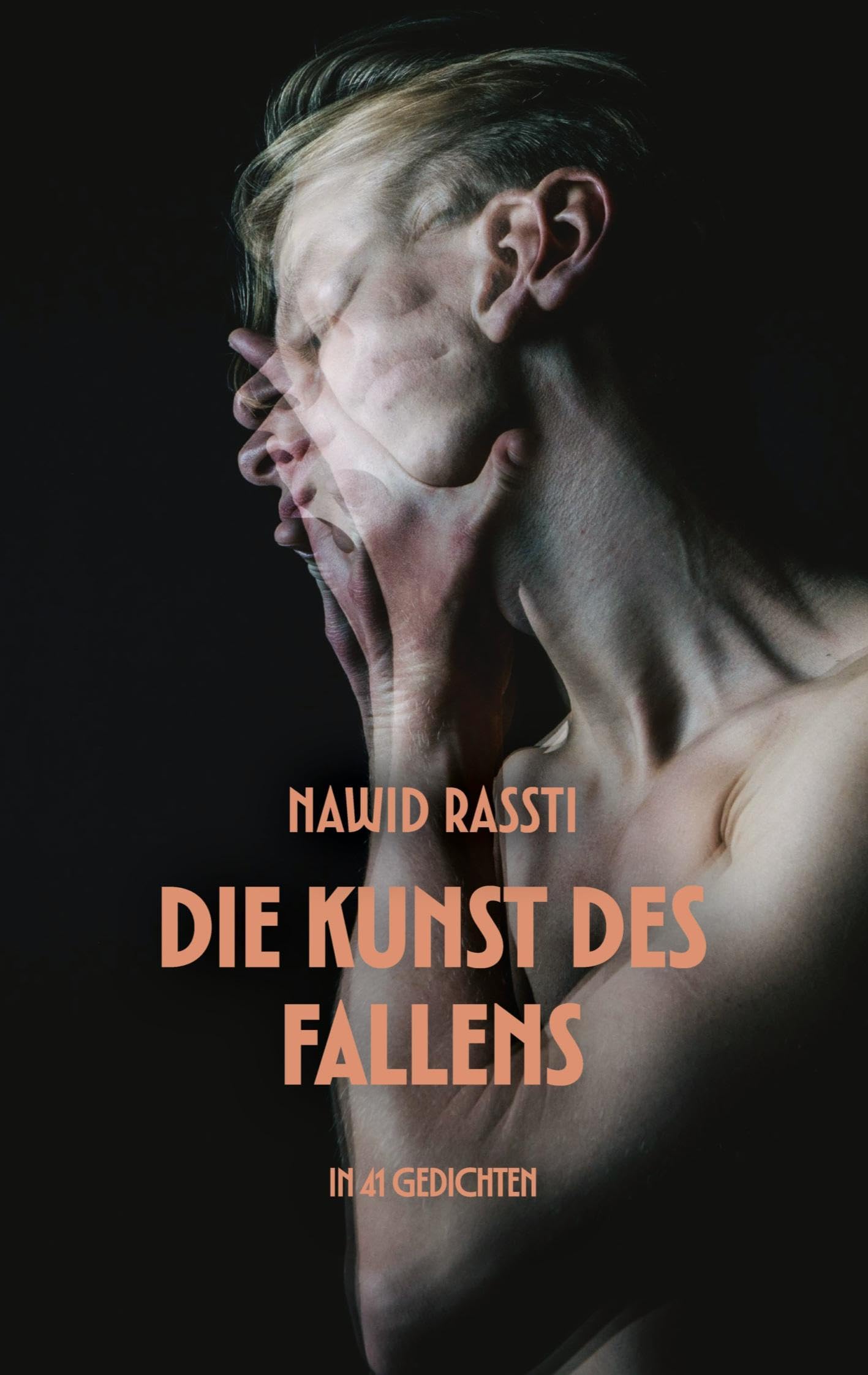 Die Kunst des Fallens: in 41 Gedichten