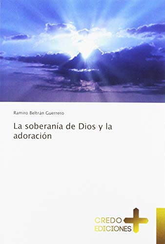 La soberanía de Dios y la adoración