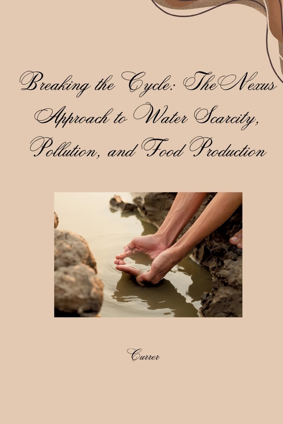 Breaking the Cycle: The Nexus Approach to Water Scarcity, Pollution, and Food Production: DE