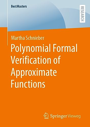Polynomial Formal Verification of Approximate Functions (BestMasters)