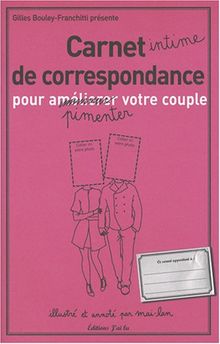 Carnet intime de correspondance pour pimenter votre couple