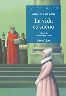 LA VIDA ES SUEO N/E (Clásicos Hispánicos)