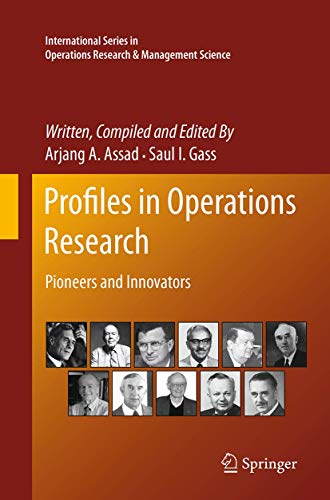 Profiles in Operations Research: Pioneers and Innovators (International Series in Operations Research & Management Science, 147, Band 147)