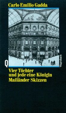 Vier Töchter und jede eine Königin. Mailänder Skizzen.