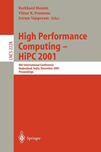 High Performance Computing - HiPC 2001: 8th International Conference, Hyderabad, India, December, 17-20, 2001. Proceedings (Lecture Notes in Computer Science, 2228, Band 2228)