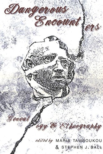 Dangerous Encounters: Genealogy and Ethnography (Eruptions: New Feminism Across the Disciplines)
