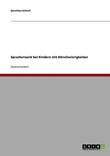 Spracherwerb bei Kindern mit Hörschwierigkeiten