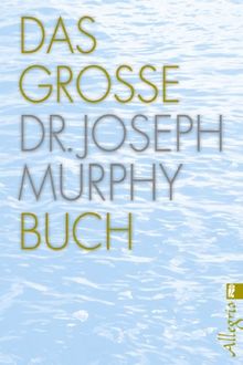 Das große Dr. Joseph Murphy Buch von Murphy, Joseph | Buch | Zustand akzeptabel