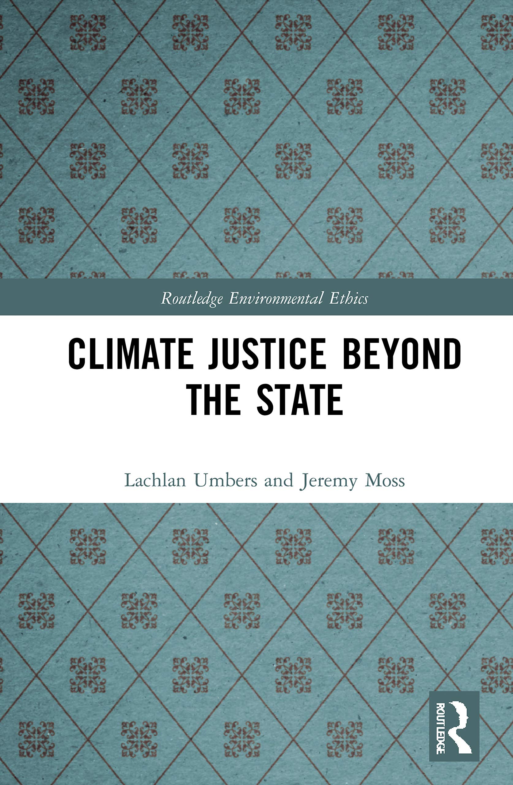 Climate Justice Beyond the State (Routledge Environmental Ethics)
