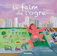 La faim de l'ogre : librement inspiré du Telapatta-jataka