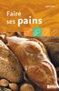 Faire ses pains (Découvrir et Re)