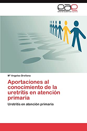 Aportaciones al conocimiento de la uretritis en atención primaria: Uretritis en atención primaria