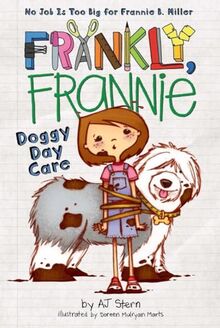 Doggy Day Care (Frankly, Frannie, Band 2)