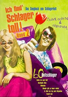 Ich find' Schlager toll!, Bd.2
