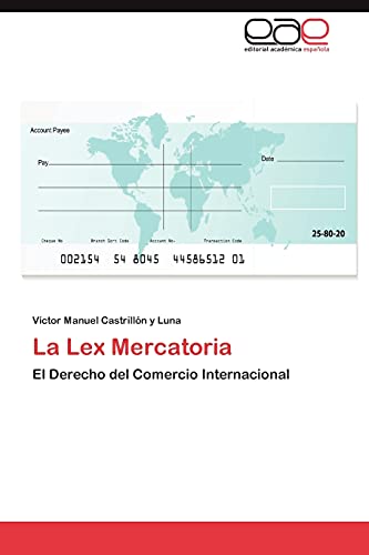 La Lex Mercatoria: El Derecho del Comercio Internacional