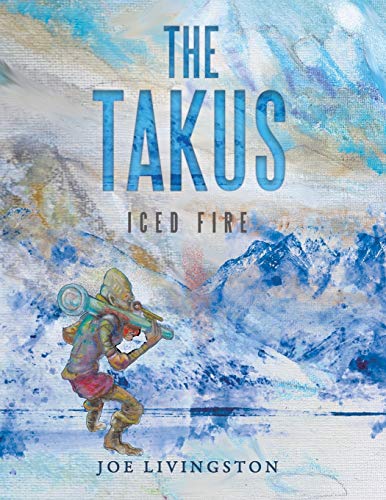 The Takus: Iced Fire