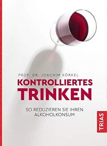 Kontrolliertes Trinken: So reduzieren Sie Ihren Alkoholkonsum