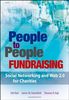 People to People Fundraising: Social Networking and Web 2.0 for Charities