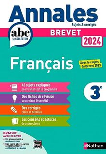 Français 3e : brevet 2024 : avec les sujets du brevet 2023