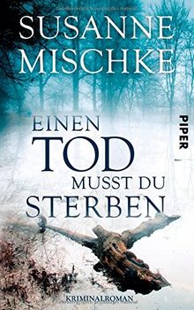 Einen Tod musst du sterben: Kriminalroman (Hannover-Krimis, Band 30329) von Mischke, Susanne | Buch | Zustand gut