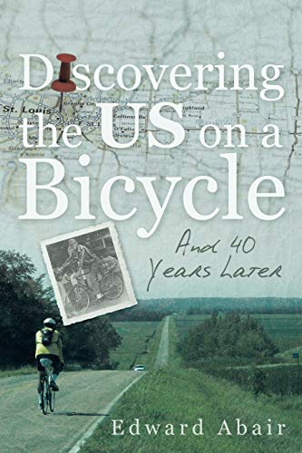 Discovering the Us on a Bicycle: And 40 Years Later