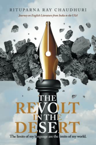 THE REVOLT IN THE DESERT: Journey on English Literature from India to the USA