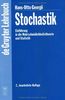 Stochastik. Einführung in Wahrscheinlichkeitstheorie und Stochastik: Einfuhrung in Die Wahrscheinlichkeitstheorie Und Statistik (De Gruyter Lehrbuch)
