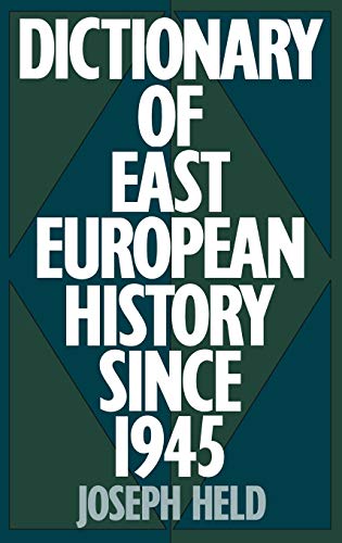 Dictionary of East European History Since 1945