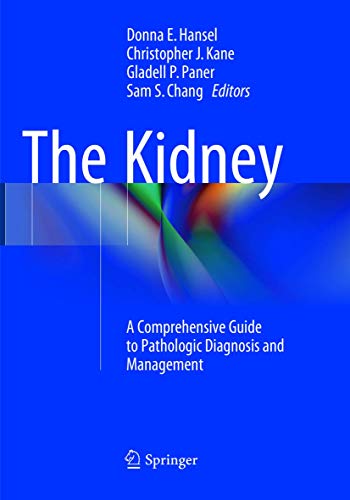 The Kidney: A Comprehensive Guide to Pathologic Diagnosis and Management