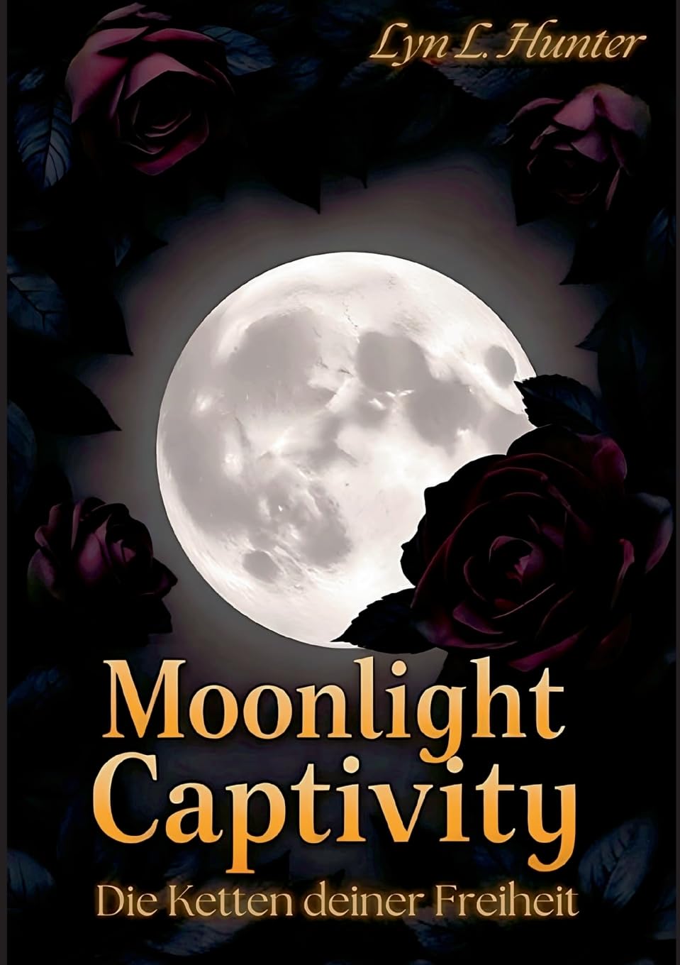 Moonlight Captivity: Die Ketten deiner Freiheit