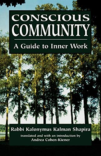 Conscious Community: A Guide to Inner Work: A Guide to Inner Work