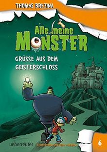 Alle meine Monster: Grüße aus dem Geisterschloss de Brezina, Thomas | Livre | état très bon