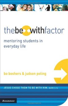 The Be-With Factor: Mentoring Students in Everyday Life