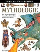 Mythologie: Die Mythen der Völker - wunderbare Geschichten, die die Welt erklären