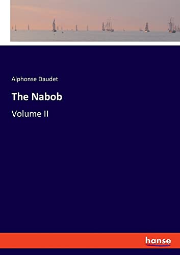The Nabob: Volume II