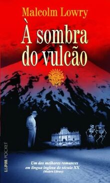 À Sombra Do Vulcão - Coleção L&PM Pocket (Em Portuguese do Brasil)