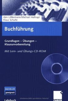 Buchführung mit Lern- und Übungs-CD-ROM. Grundlagen - Übungen - Klausurvorbereitung